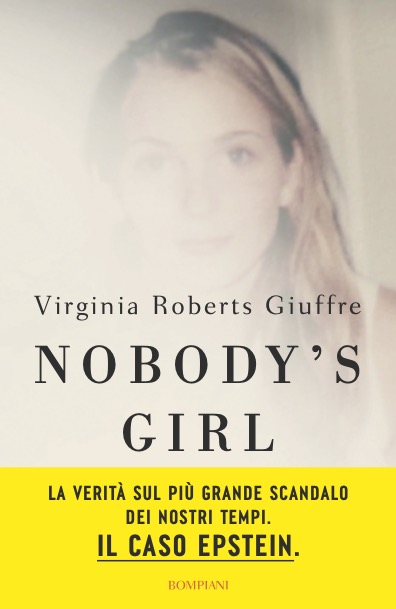 Nobody's Girl. La mia battaglia contro l'abuso e per la giustizia